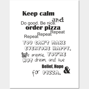 Keep Calm & Order Pizza Posters and Art
